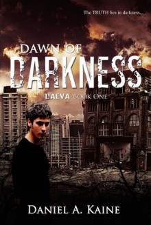 Dawn of Darkness - Daniel A. Kaine