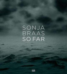 Sonja Braas: So Far - Sonja Braas