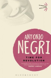 Time for Revolution (Bloomsbury Revelations) - Antonio Negri