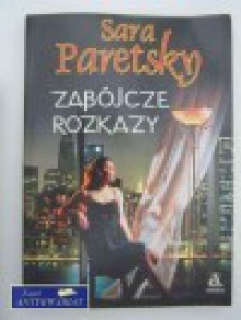 Zabójcze rozkazy - Sara Paretsky