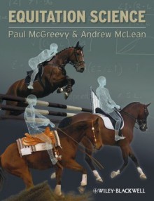 Equitation Science - Paul D. McGreevy, Andrew N. McLean