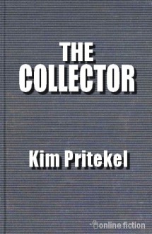 The Collector - Kim Pritekel