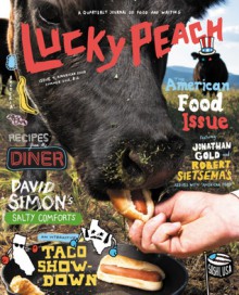 Lucky Peach Issue 4 - David Chang, Peter Meehan, Chris Ying