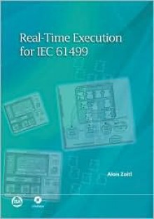 Real-Time Execution for Iec 61499 - Alois Zoitl