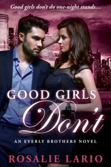 Good Girls Don't - Rosalie Lario