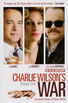 De geheime oorlog van Charlie Wilson - George Crile, Jacques Meerman