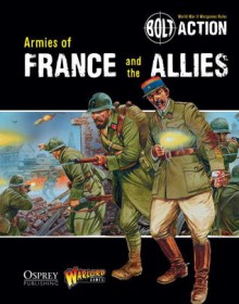 Bolt Action: Armies of France and the Allies - Warlord Games