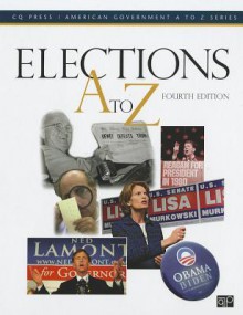 Elections A to Z - Bob Benenson, David Tarr, Bon Benenson