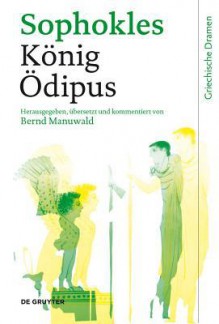 Konig Odipus - Bernd Manuwald