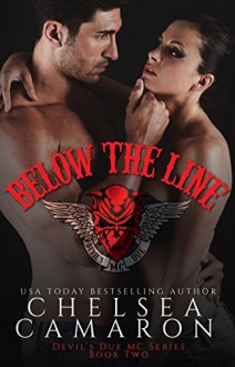 Below the Line: Nomad Bikers (Devil's Due MC Book 2) Kindle Edition - Chelsea Camaron