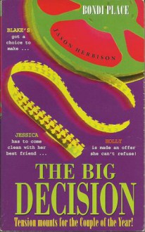 The Big Decision (Bondi Place, #5) - Jason Herbison