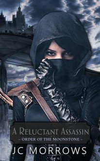 A Reluctant Assassin - JC Marrows