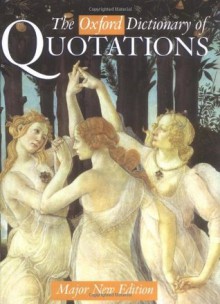 The Oxford Dictionary of Quotations - Elizabeth Knowles