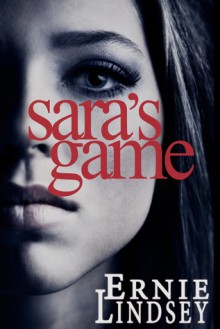 Sara's Game - Ernie Lindsey