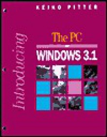 Introducing the PC and Windows 3.1 - Keiko Pitter