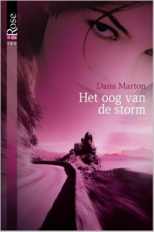 Het oog van de storm - Dana Marton, Angela Knotter