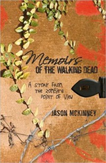 Memoirs of the Walking Dead - Jason McKinney, Tabitha McKinney