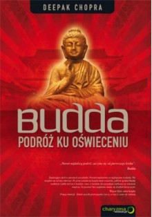 Budda. Podróż ku oświeceniu - Deepak Chopra