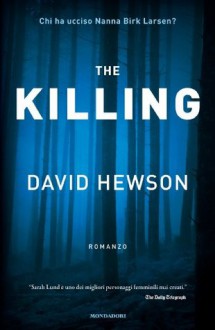 The Killing - A. Raffo, David Hewson