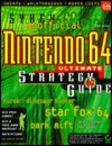 Unofficial Nintendo 64 Ultimate Strategy Guide - Shane Mooney