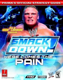 WWE Smackdown! Here Comes the Pain (Prima's Official Strategy Guide) - Stephen Stratton