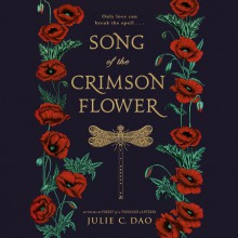 Song of the Crimson Flower - Julie C. Dao