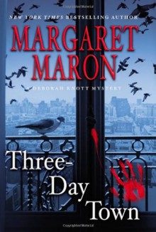 Three-Day Town - Margaret Maron