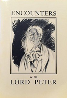 Encounters With Lord Peter - P.D. James, Christopher Dean