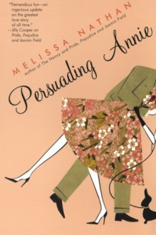 Persuading Annie - Melissa Nathan