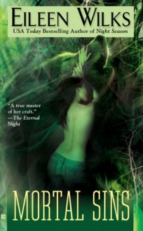 Mortal Sins (World of the Lupi, Book 5) - Eileen Wilks