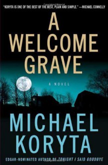 A Welcome Grave - Michael Koryta