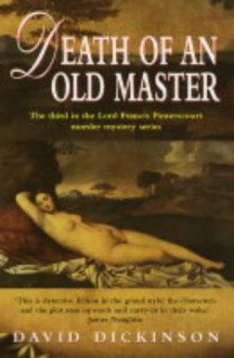 Death of an Old Master - David Dickinson