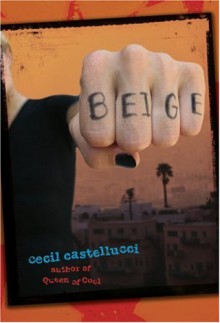 Beige - Cecil Castellucci