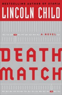 Death Match - Lincoln Child