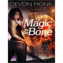 Magic to the Bone - Devon Monk, Emily Durante