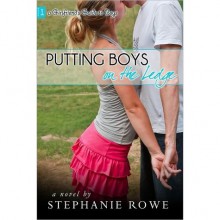 Putting Boys On The Ledge (A Girlfriend's Guide to Boys, #1) - Stephanie Rowe