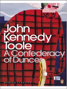 A Confederacy of Dunces - John Kennedy Toole