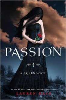 Passion: A Fallen Novel - Lauren Kate