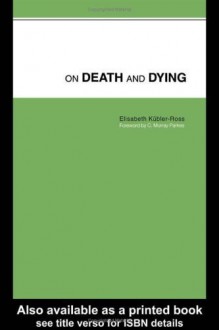 On Death and Dying - Kbler-Ross Eli, Kbler-Ross Eli