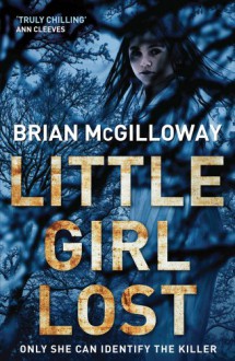 Little Girl Lost - Brian McGilloway