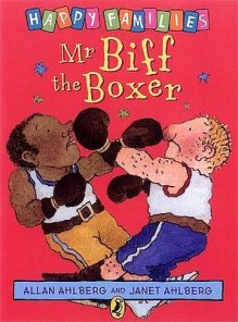 Mr Biff The Boxer - Allan Ahlberg, Janet Ahlberg