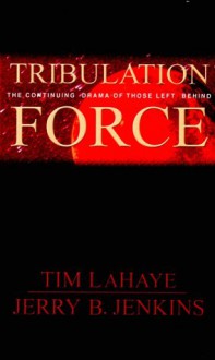 Tribulation Force - Tim LaHaye, Jerry B. Jenkins