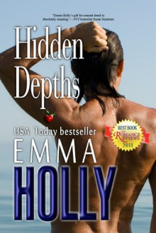 Hidden Depths (Hidden, #2) - Emma Holly