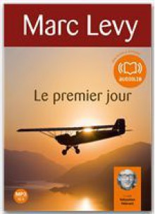 Le premier jour - Marc Levy