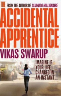 The Accidental Apprentice - Vikas Swarup