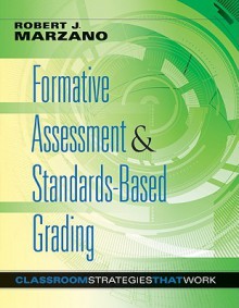 Formative Assessment & Standards-Based Grading - Robert J. Marzano