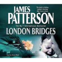 London Bridges - Kerry Shale, James Patterson