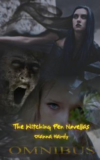 The Witching Pen Novellas Omnibus - Dianna Hardy