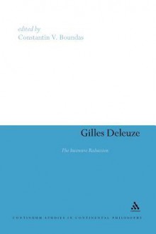 Gilles Deleuze: The Intensive Reduction - Constantin V. Boundas