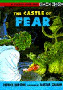 The Castle of Fear (Gamebook Series) - Patrick Burston, Partick Burston, Alastair Graham